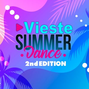 VIESTE SUMMER DANCE 2nd EDITION WEEKEND DANCE OPPORTUNITY